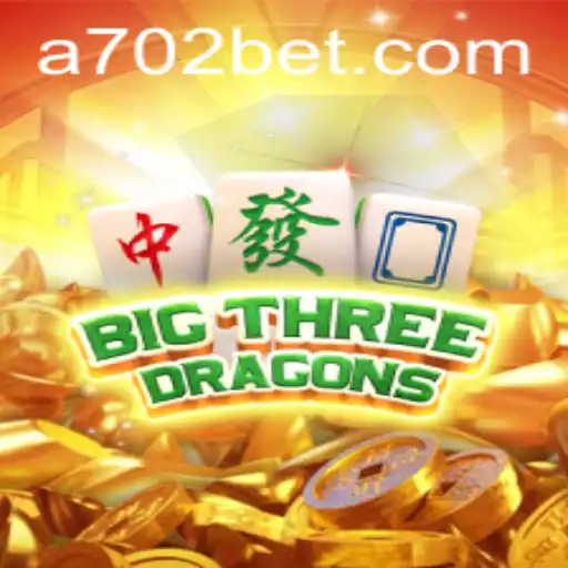 BigThreeDragons: Uma Nova Experiência de Jogo com 702bet